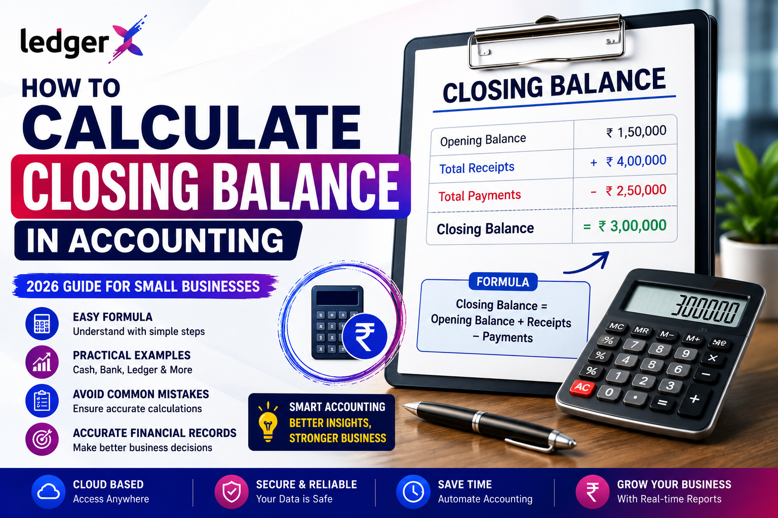 How to Calculate Closing Balance in Accounting (2026 Guide for Small Businesses)